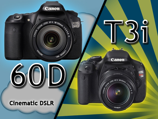 Canon 60D Vs T3I Review